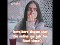 Download Lagu caption pacar yg suka gak bales chat :-)