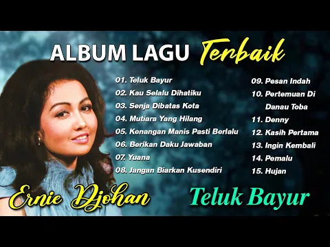 Download MP3 ALBUM LAGU TERBAIK ERNIE DJOHAN (Spesial Pop Lawas)