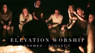 yahweh acoustic elevation worship