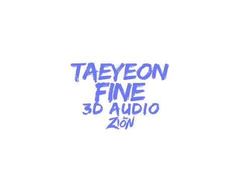 Download MP3 TAEYEON(태연) - Fine (3D Audio Version)