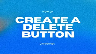 Create a Delete button or Delete functionality in JavaScript