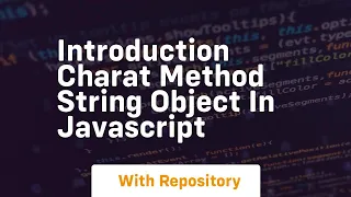 Introduction charat method string object in javascript