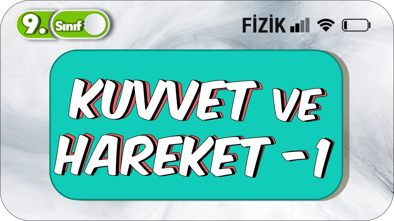 Kuvvet ve Hareket -1 | Özet Anlatım | 9.Sınıf Fizik #2023