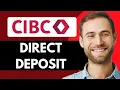 HOW TO GET DIRECT DEPOSIT FORM CIBC 2025 FULL GUIDE