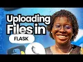 Uploading Files in Flask API Flask for Beginners Tutorial