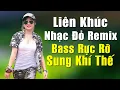Download Lagu Liên Khúc Nhạc Đỏ Remix Bass Rực Rỡ Sung Khí Thế - Nhạc Cách Mạng Tiền Chiến Mới Nhất