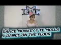 DJ DANCE MONKEY X TE MOLLA X DANCE ON THE FLOOR