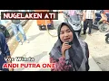 ANDI PUTRA 1 Nugelaken Ati Voc Winda Live Unjung Pendok Widasari Tgl 4 September 2022
