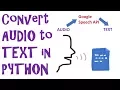 Convert an FILE into TEXT using Google Speech Recognition in Python