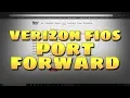 How to Port Ports on Verizon FIOS Router