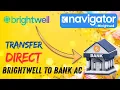 How to transfer money from brightwell to bank account direct