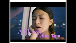 First All I Ask Covered by Celine Tam
