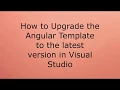 How to Upgrade the Angular Template to the latest version in Visual Studio