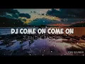 Download Lagu DJ COME ON COME ON TURN THE RADIO ON FULL BASS