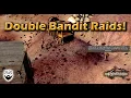 Double Bandit Raids - Clueless Kenshi