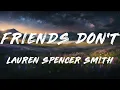 Alexander Stewart, Lauren Spencer Smith - Friends Don't (Lyrics)