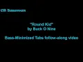 Buck O Nine: Round Kid (Bassless with tabs) Follow Along Video