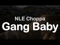 Download Lagu NLE Choppa - Gang Baby (Clean Lyrics)