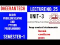 GE8151-Problem solving and Python Programming loop control statements unit-3