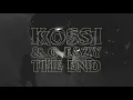 Kossi X G-Eazy - The End (Visualizer)