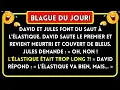 Lagu BLAGUE DU JOUR! David et Jules font du saut à l'élastique... Blagues Drôles