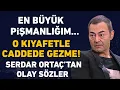 Lagu Serdar Ortaç'tan çok konuşulacak açıklamalar! En büyük pişmanlığım...! O kıyafetle caddede gezme