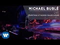 Download Lagu Michael Bublé - Everything at Madison Square Garden [Live]