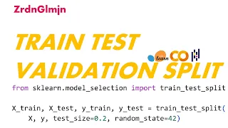 Train Test and Validation Sets Explained Scikit-Learn Tutorial