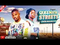 QUEEN OF THE STREETS (HER MAJESTY) - SONIA UCHE, VICTORY MICHAEL | Latest 2025 Nollywood Full Movie