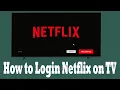 How to Sign in to Netflix Account on Smart TV Watch Netflix on TV