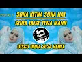 DISCO INDIA TERBARU 2024 SONA KITNA SONA HAI SONA JAISE TERA MANN REMIX ( HERO NO. 1 SONGS )