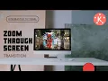 Zoom Through Screen Transition in Kinemaster Kinemaster Editing