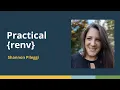Practical renv Shannon Pileggi The PCCTC posit conf 2025