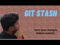 GIT STASH Save your Changes before Commit git stash - u git stash pop