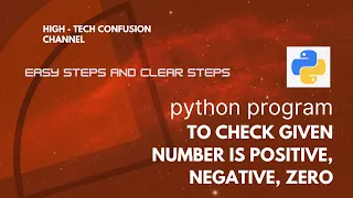 Python program to check given is number is positive negative or zero