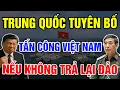 Download Lagu Thực Hư Trung Quốc Dọa Tấn Công Việt Nam Vào Năm 2026 Nếu Không Trả Lại Đảo? - Vạn Điều Tinh Hoa
