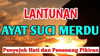 Download LANTUNAN AYAT SUCI YANG MERDU,SEBAGAI PENYEJUK HATI DAN PIKIRAN,SEBAGAI TEMAN ISTIRAHAT KITA MP3