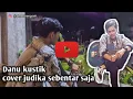Download Lagu DANU KUSTIK-jadi aku sebentar saja cover judika