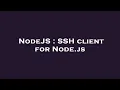 NodeJS SSH client for Node js