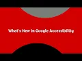 CSUN ATC 2026 Google What s New in Google Accessibility Featured Presentation