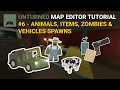 Unturned Map Editor for Beginners - Animals Items Zombies Vehicles Spawns Part 6