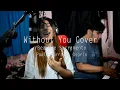 Download Lagu WITHOUT YOU BY MARIAH CAREY/HARRY NILSSON COVER