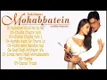 Lagu Mohabbatein  movie all mp3 songs360p | T series | Laxmi