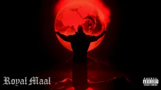 Royal Maal - Sultaan X Mr. Dhatt X Caveman