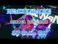 Lagu Remix Karaoke || No Vocal || Semata Karenamu || By Dj Brian Bie