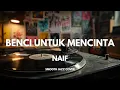 Lagu Benci Untuk Mencinta - Naif | Smooth Jazz Cover by The Vinyl