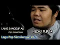 LANG SANGGUP AU | MEDIO PURBA