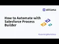 How to Automate with Salesforce Process Builder