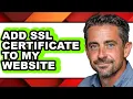 How to Add Ssl Certificate to My Website only Way