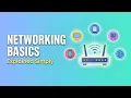 Networking Seems Hard Until You Understand the Basics